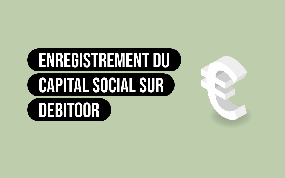 Enregistrer le capital social d'une entreprise sur Debitoor et le symbole euro