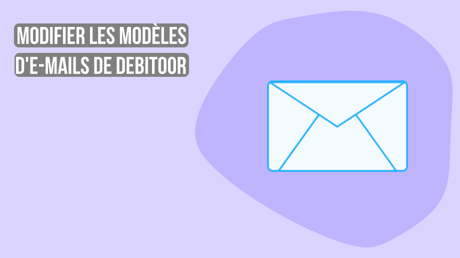 Modifier les modèles d'e-mails envoyés avec Debitoor